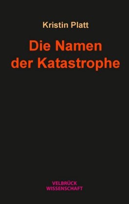 Die Namen der Katastrophe