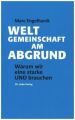 Weltgemeinschaft am Abgrund