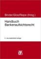 Handbuch Bankenaufsichtsrecht