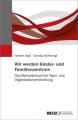 Wir werden Kinder- und Familienzentrum