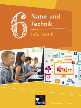 6. Jahrgangsstufe, Schülerbuch - Informatik