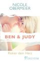 Ben & Judy. Riskier dein Herz