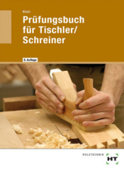 Prüfungsbuch für Tischler/Schreiner