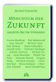 Mönchtum der Zukunft