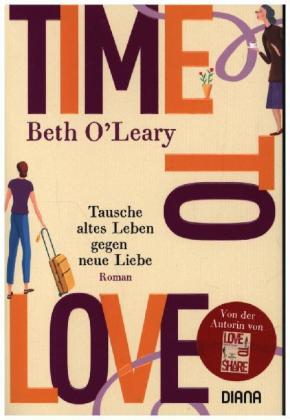 Time to Love - Tausche altes Leben gegen neue Liebe