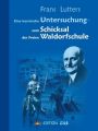 Eine karmische Untersuchung - zum Schicksal der Freien Waldorfschule