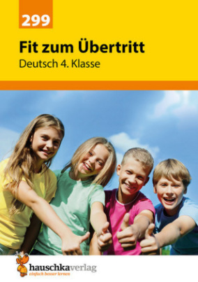 Fit zum Übertritt - Deutsch 4. Klasse