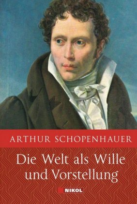 Die Welt als Wille und Vorstellung