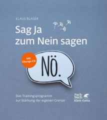 Sag Ja zum Nein sagen, m. Audio-CD