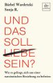 Und das soll Liebe sein?