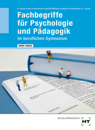 Fachbegriffe für Psychologie und Pädagogik im beruflichen Gymnasium