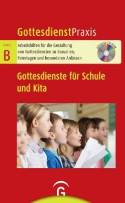 Gottesdienste für Schule und Kita, m. CD-ROM