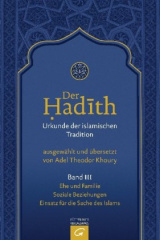 Der Hadith, Urkunde der islamischen Tradition. Bd.3