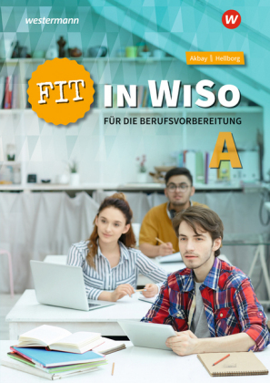 Fit in WiSo A für die Berufsvorbereitung