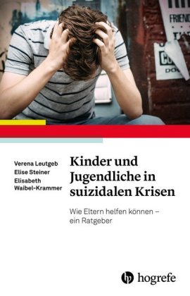 Kinder und Jugendliche in suizidalen Krisen