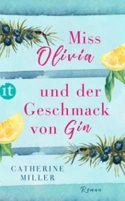 Miss Olivia und der Geschmack von Gin