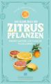 Das kleine Buch der Zitruspflanzen