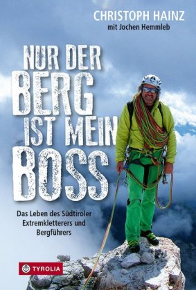 Nur der Berg ist mein Boss