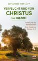 Verflucht und von Christus getrennt