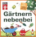 Gärtnern nebenbei