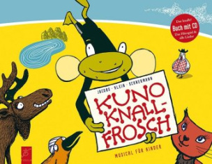 Kuno Knallfrosch, m. Audio-CD