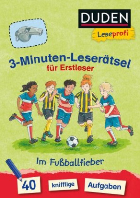 3-Minuten-Leserätsel für Erstleser: Im Fußballfieber