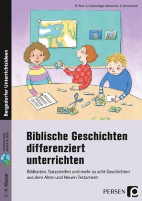 Biblische Geschichten differenziert unterrichten, m. 1 Beilage