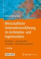 Wirtschaftliche Unternehmensführung im Architektur- und Ingenieurbüro