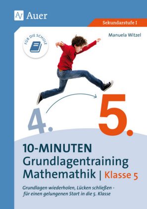 10-Minuten-Grundlagentraining Mathematik Klasse 5