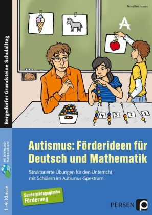 Autismus: Förderideen für Deutsch und Mathematik