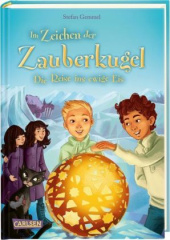 Im Zeichen der Zauberkugel - Die Reise ins ewige Eis