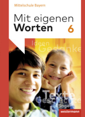 Mit eigenen Worten - Sprachbuch für bayerische Mittelschulen Ausgabe 2016, m. 1 Buch, m. 1 Online-Zugang