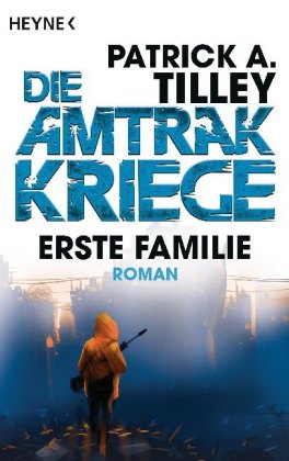 Die Amtrak-Kriege - Erste Familie