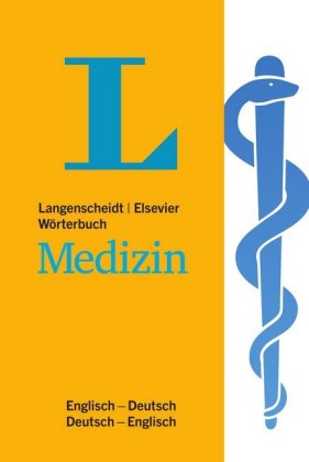 Wörterbuch Medizin Englisch-Deutsch, Deutsch-Englisch