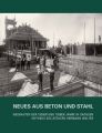 Neues aus Beton und Stahl