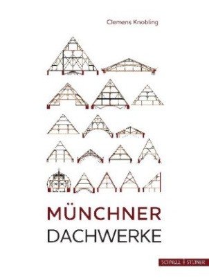 Münchner Dachwerke, 2 Bde.