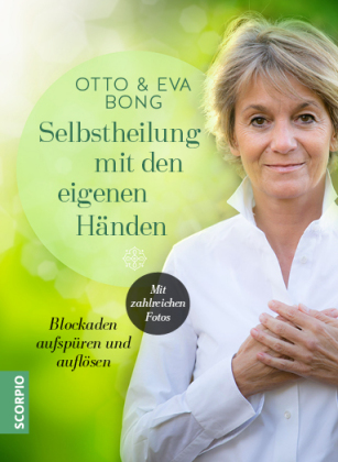 Selbstheilung mit den eigenen Händen