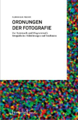 Ordnungen der Fotografie