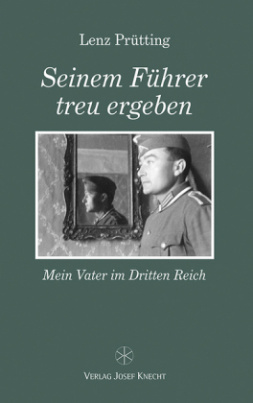 Seinem Führer treu ergeben