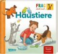 Frag doch mal ... die Maus!: Haustiere