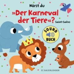 Hörst du "Der Karneval der Tiere"?, m. Soundeffekten