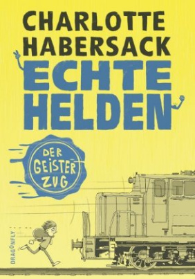 Echte Helden - Der Geisterzug