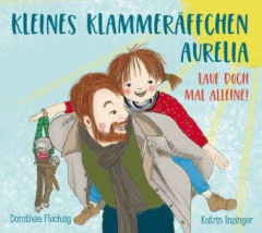 Kleines Klammeräffchen Aurelia! Lauf doch mal alleine!