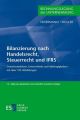 Bilanzierung nach Handelsrecht, Steuerrecht und IFRS