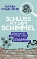 Schluss mit dem Schimmel