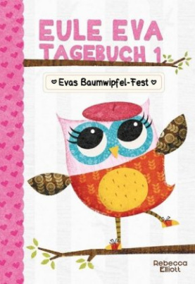 Eule Eva Tagebuch - Evas Baumwipfel-Fest