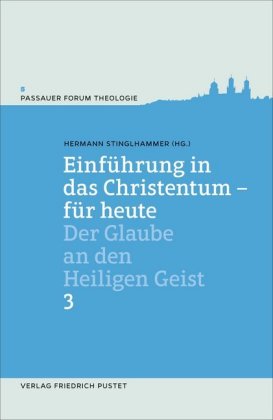 Einführung in das Christentum - für heute Bd.3