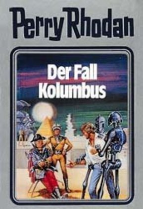 Perry Rhodan - Der Fall Kolumbus