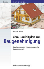 Vom Bauleitplan zur Baugenehmigung