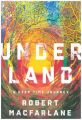 Underland - A Deep Time Journey